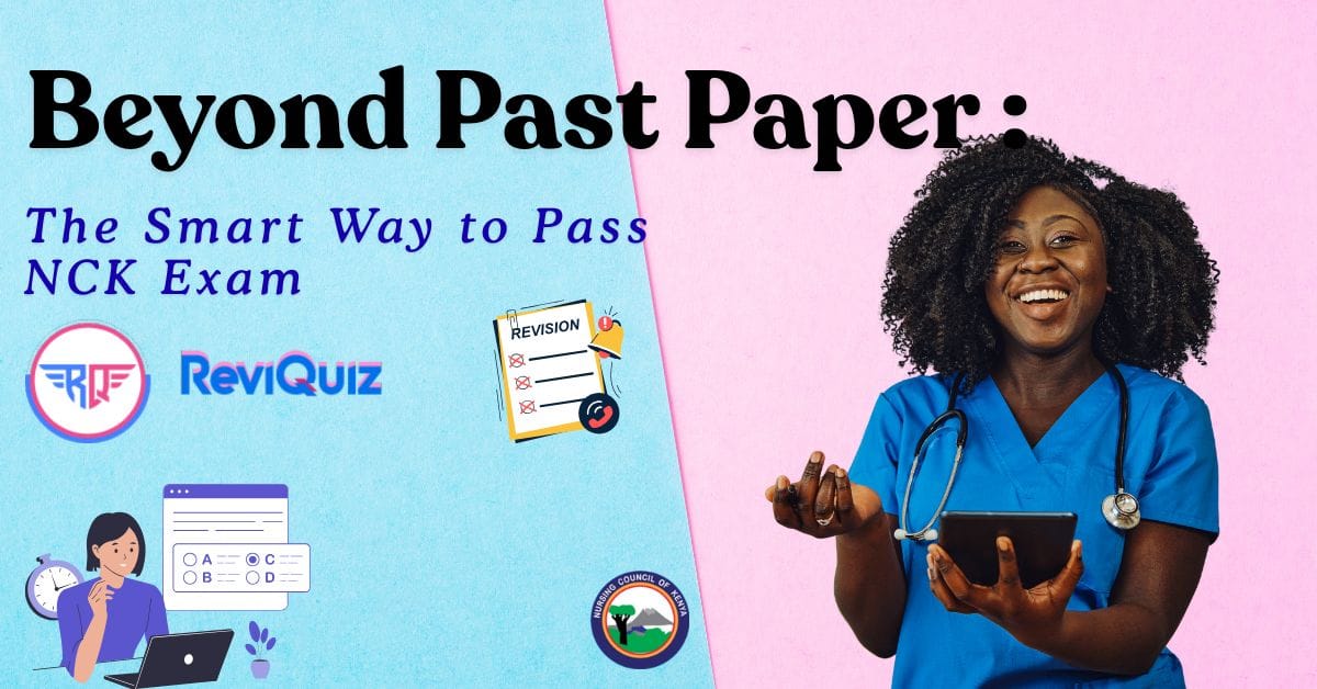 Beyond Past Papers: The Smart Way to Pass Your NCK Exam
