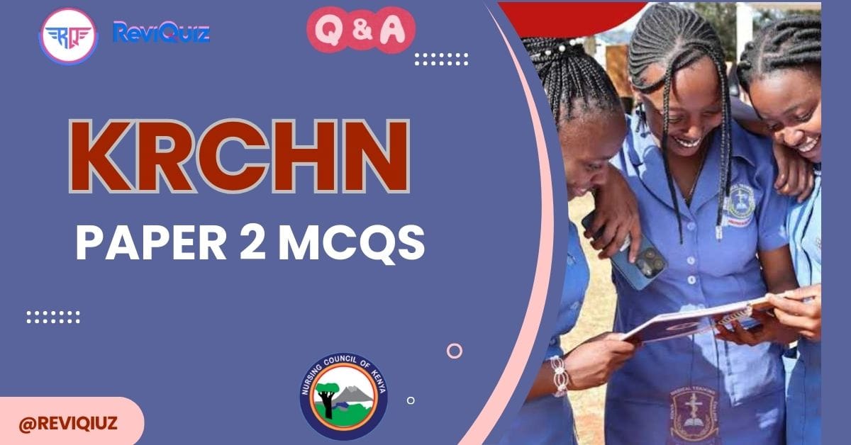 KRCHN Diploma Paper 2: NCK Revision Questions & Answers with Rationales