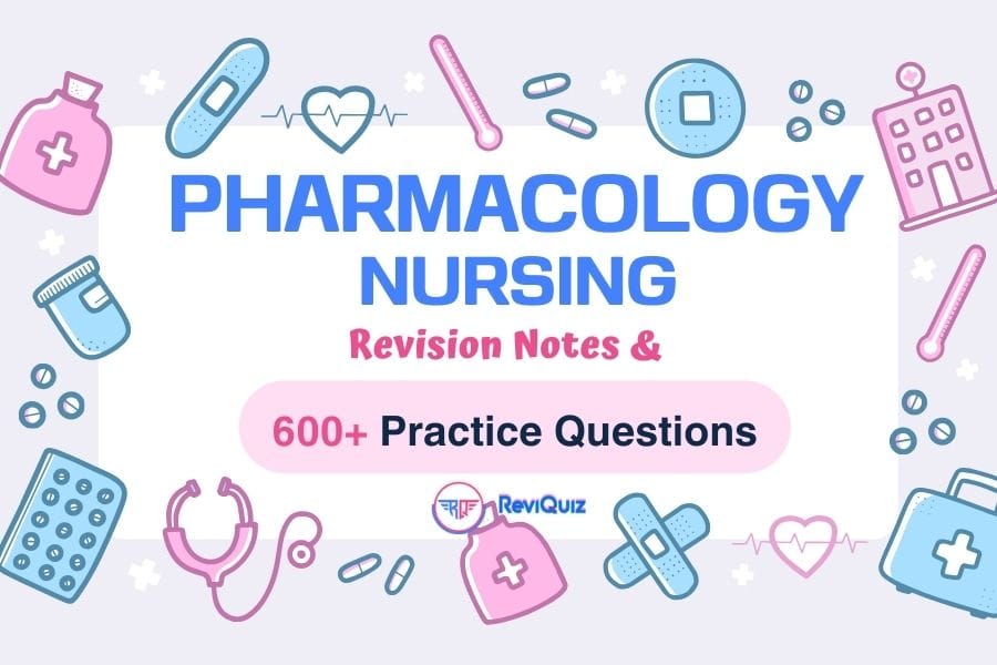 Pharmacology Nursing NCK Revision Notes & 600+ Practice Questions by ReviQuiz