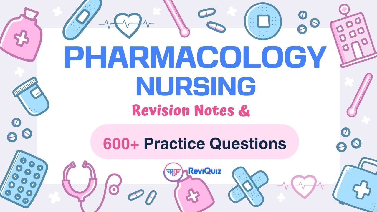 Pharmacology Nursing NCK Revision Notes & 600+ Practice Questions