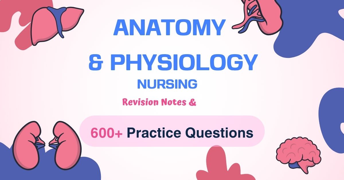 Anatomy and Physiology Nursing NCK Revision Notes and 600+ Practice Questions course by ReviQuiz Kenya